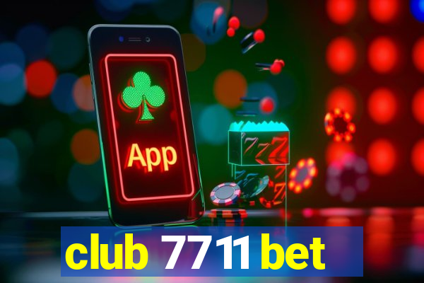 club 7711 bet